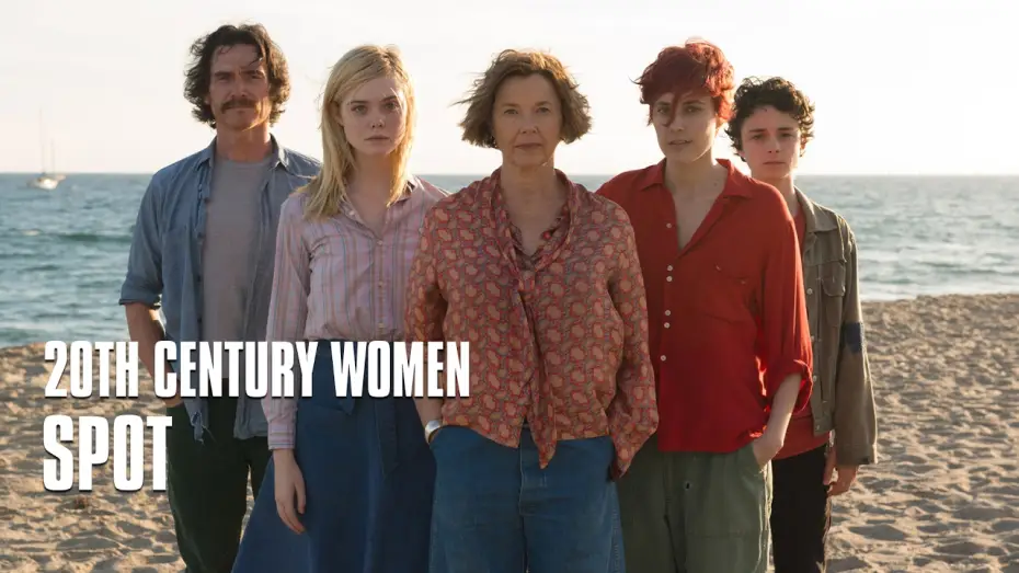 Video for the film 20th Century Women — 20th Century Women - Spot