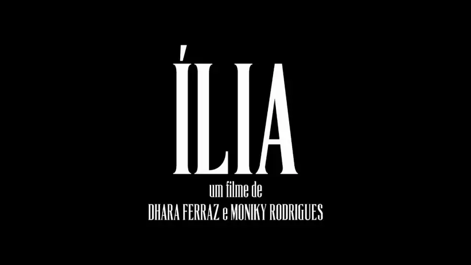 Video for the film Ília — Ília - Irmã