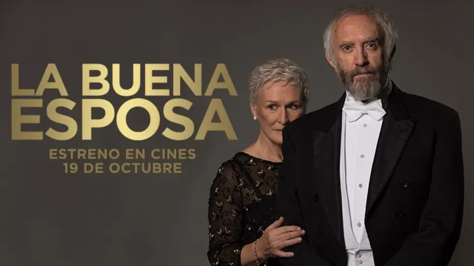 Video for the film The Wife — LA BUENA ESPOSA (The Wife) - Tráiler V.E