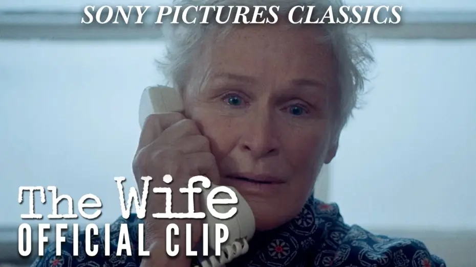 Video for the film The Wife — The Wife | "Nobel Prize" Official Clip HD (2018)
