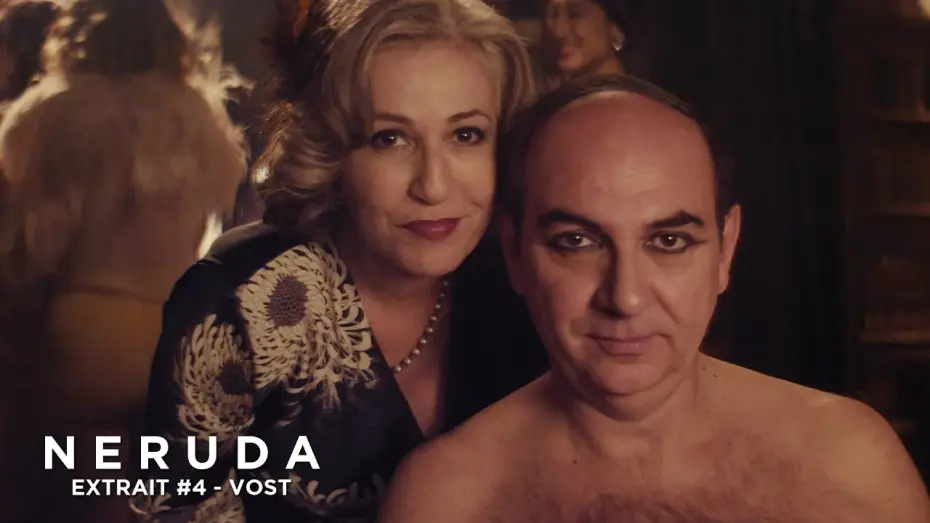 Video for the film Neruda — NERUDA - Extrait - Le roi de l'Amour