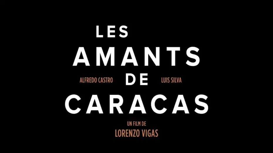 Video for the film From Afar — Les Amants de Caracas - Bande annonce