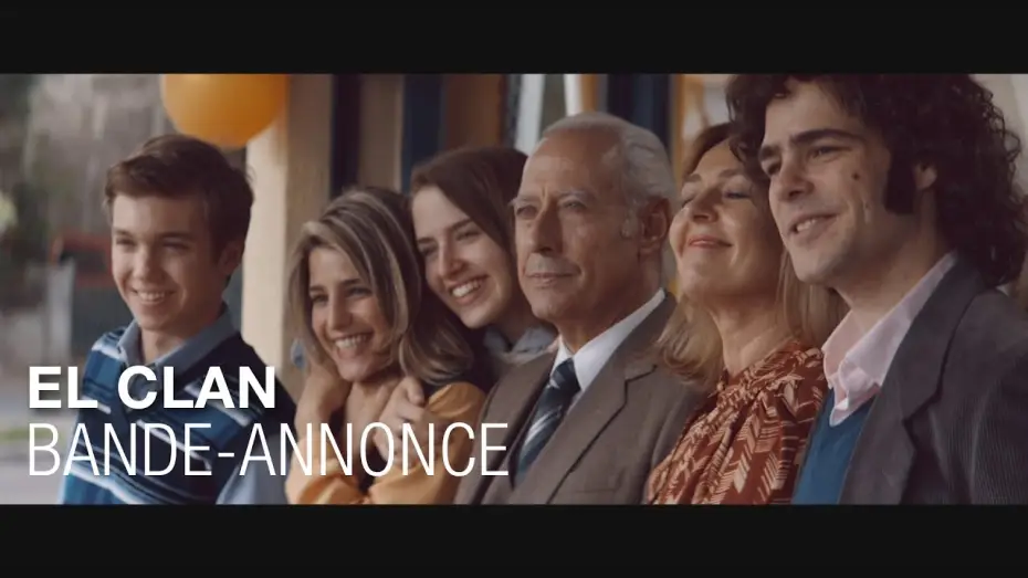 Video for the film The Clan — EL CLAN - Bande Annonce VOST