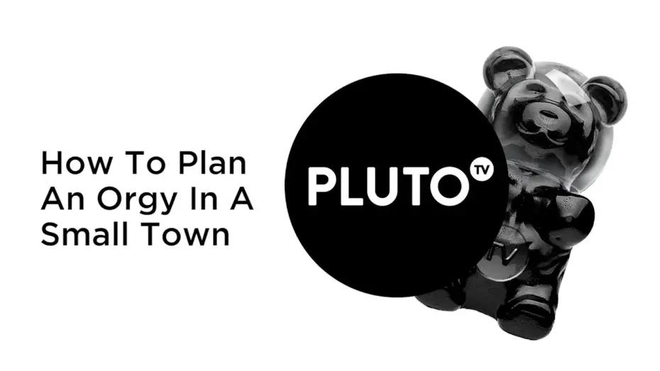 Video for the film How to Plan an Orgy in a Small Town — How To Plan An Orgy Pluto TV Trailer