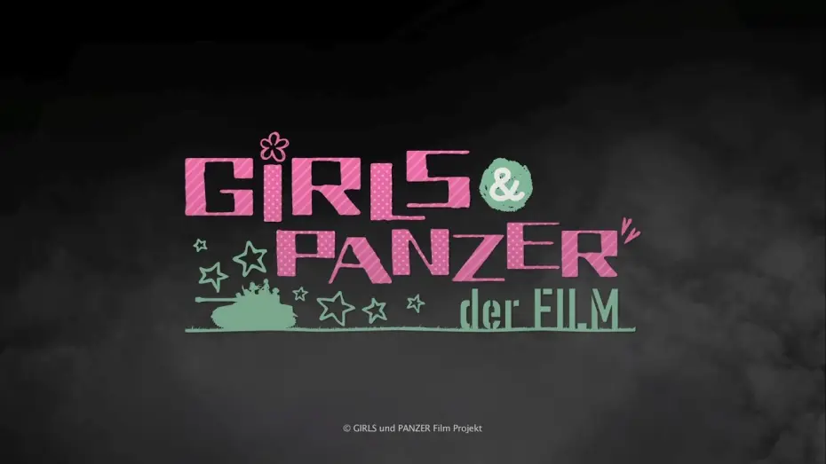 Video for the film Girls und Panzer der Film — Official Trailer: Girls und Panzer der Film
