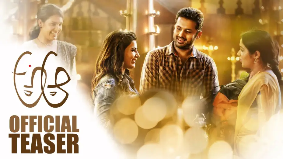 Video for the film A Aa — A Aa Official Teaser || Nithiin || Samantha || Trivikram Srinivas || Mickey J Meyer