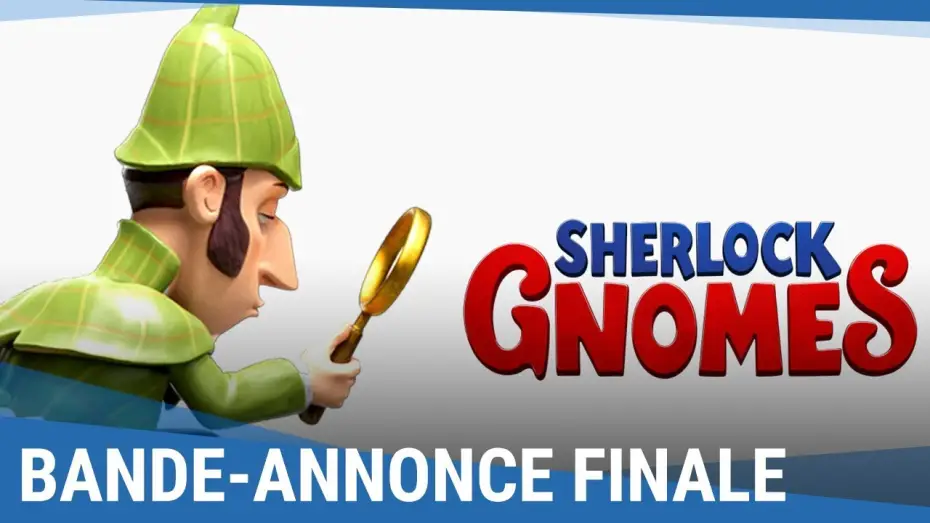 Video for the film Sherlock Gnomes — SHERLOCK GNOMES - Bande-annonce Finale (VF) [au cinéma le 11 avril 2018]
