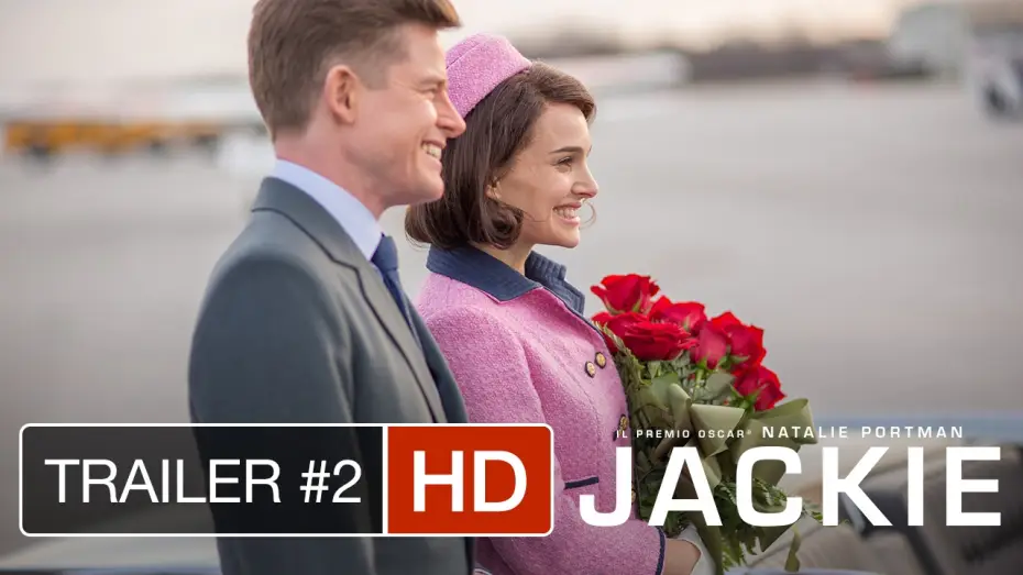 Video for the film Jackie — JACKIE - Trailer Italiano Ufficiale 2 - Candidato a 3 premi Oscar | HD