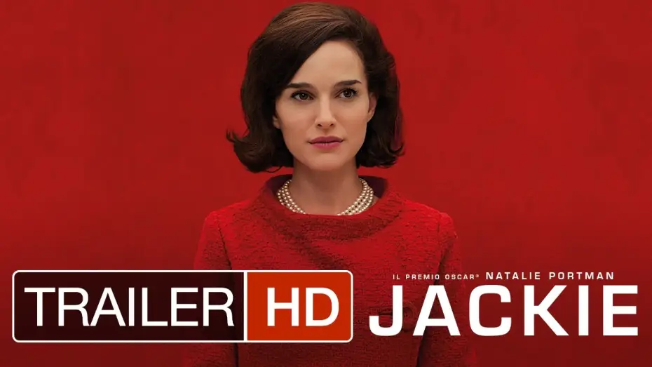Video for the film Jackie — JACKIE - Trailer Italiano Ufficiale | HD