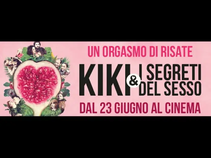 Video for the film Kiki: Love to Love — Kiki & I Segreti del Sesso | Trailer Ufficiale HD