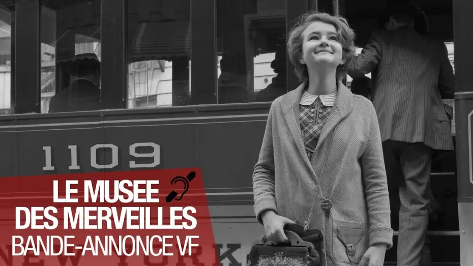 Video for the film Wonderstruck — LE MUSEE DES MERVEILLES - Bande Annonce VF