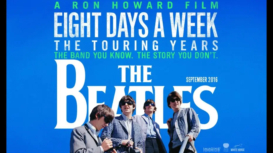 Video for the film The Beatles: Eight Days a Week - The Touring Years — THE BEATLES: EIGHT DAYS A WEEK - THE TOURING YEARS