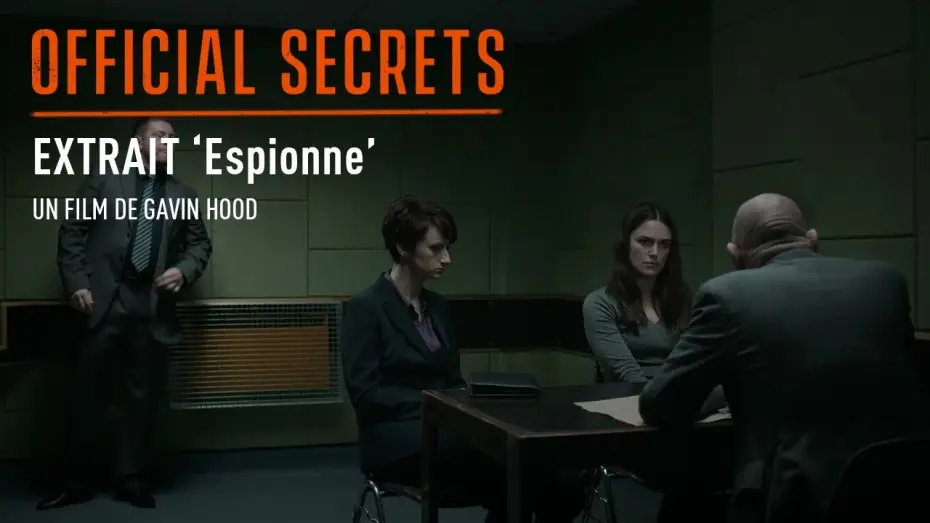Video for the film Official Secrets — OFFICIAL SECRETS - Extrait : "Espionne" [VOST]