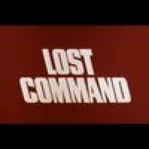 Video for the film Lost Command — LOST COMMAND(1966) Original Theatrical Trailer