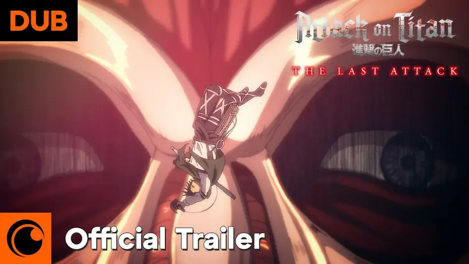 Video for the film Attack on Titan: THE LAST ATTACK — Official Trailer