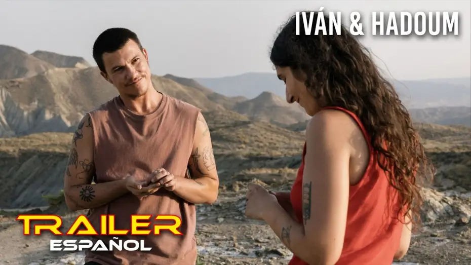 Video for the film Iván & Hadoum — Iván & Hadoum - Tráiler
