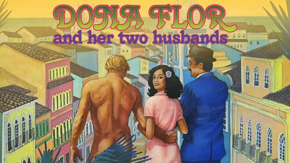Video for the film Dona Flor and Her Two Husbands — Trailer