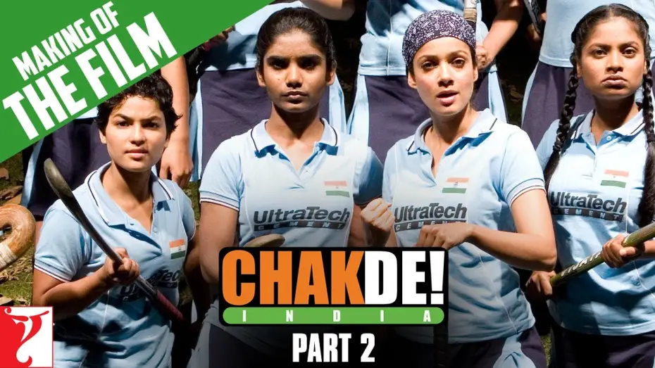 Video for the film Chak De! India — Making Of The Film | Part 2 | Chak De India | Shah Rukh Khan | Shimit Amin