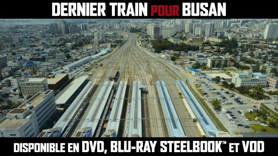 Video for the film Train to Busan — Dernier train pour Busan - Bande-annonce (Sortie DVD, BLU-RAY & VOD)