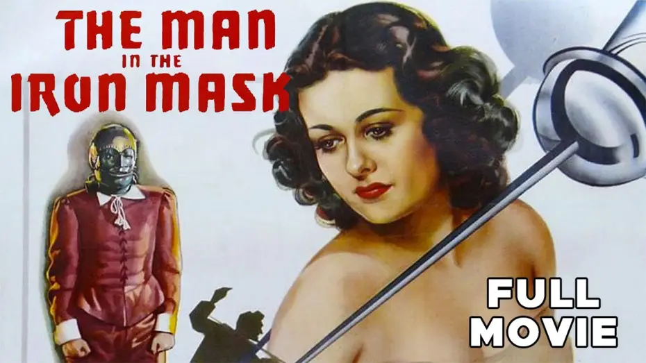 Video for the film The Man in the Iron Mask — The Man In The Iron Mask | 1939 | FULL MOVIE | Classic Literature Adventure Alexandre Dumas