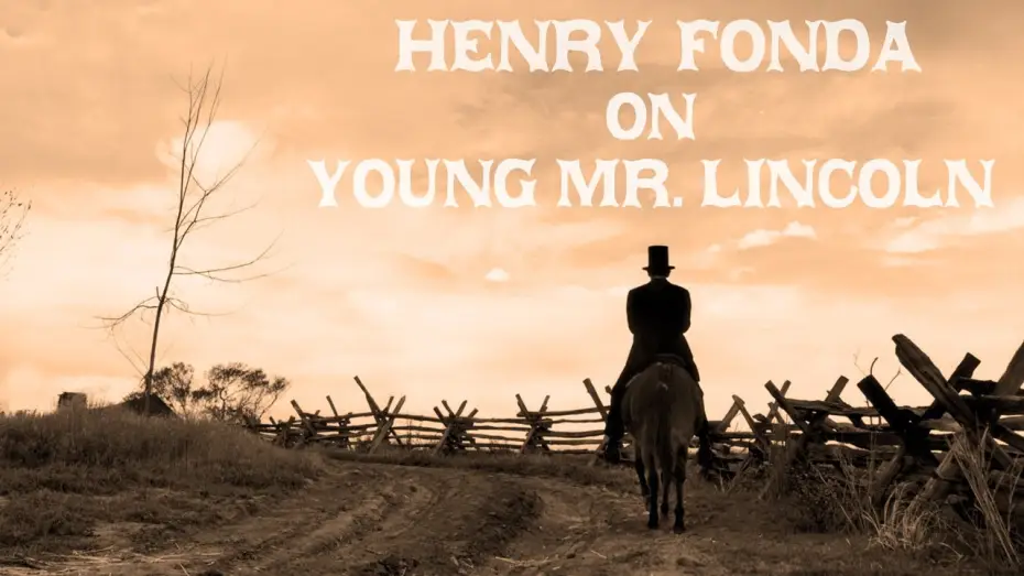 Video for the film Young Mr. Lincoln — Henry Fonda on Young Mr. Lincoln