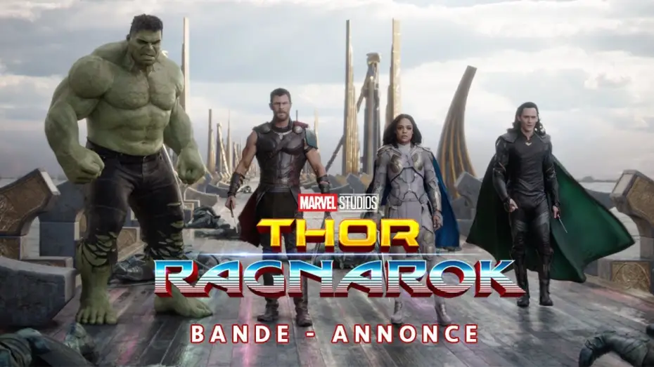 Video for the film Thor: Ragnarok — Thor : Ragnarok - Nouvelle bande-annonce (VOST)