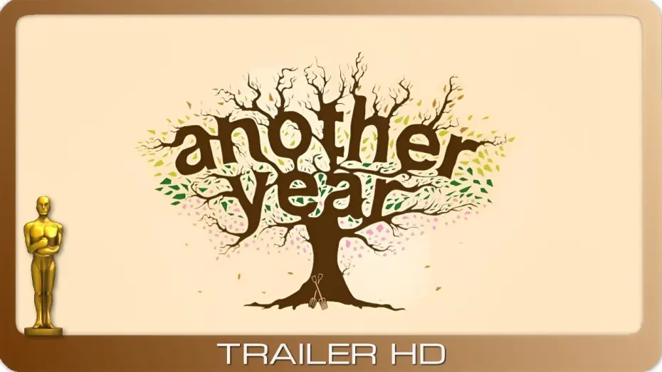 Video for the film Another Year — Another Year ≣ 2010 ≣ Trailer