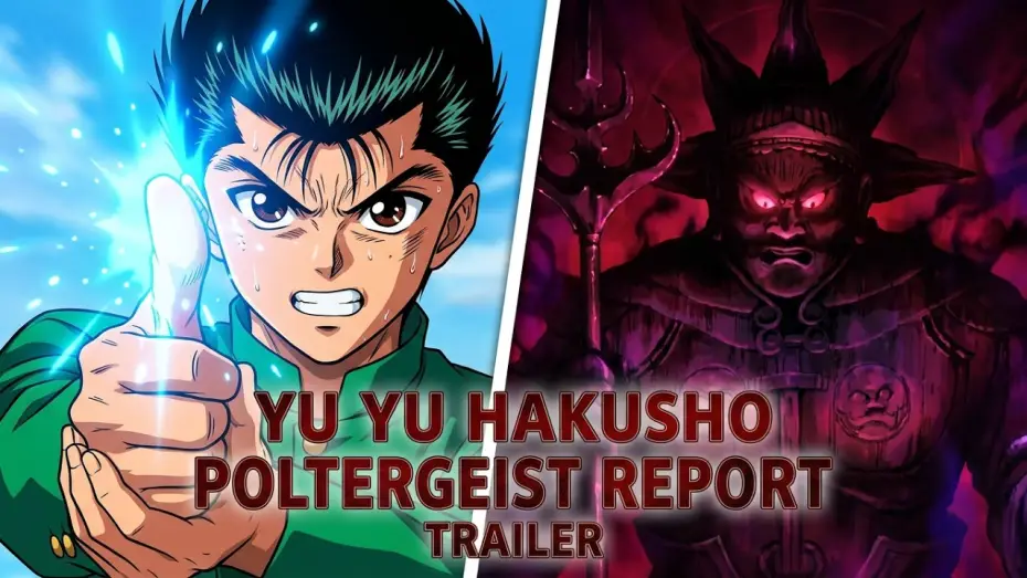 Video for the film Yu Yu Hakusho: The Movie - Poltergeist Report — Yu Yu Hakusho: The Movie - Poltergeist Report (1994) - Trailer