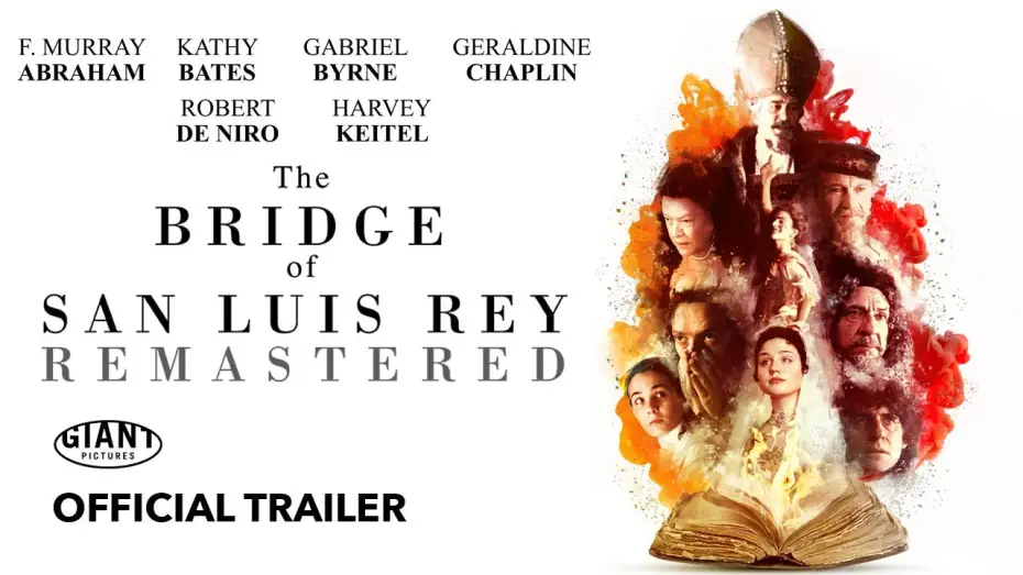 Video for the film The Bridge of San Luis Rey — Official Trailer
