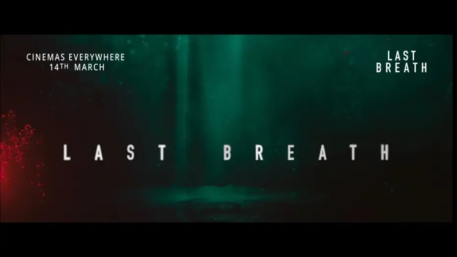 Video for the film Last Breath — Only in UK Cinemas March 14