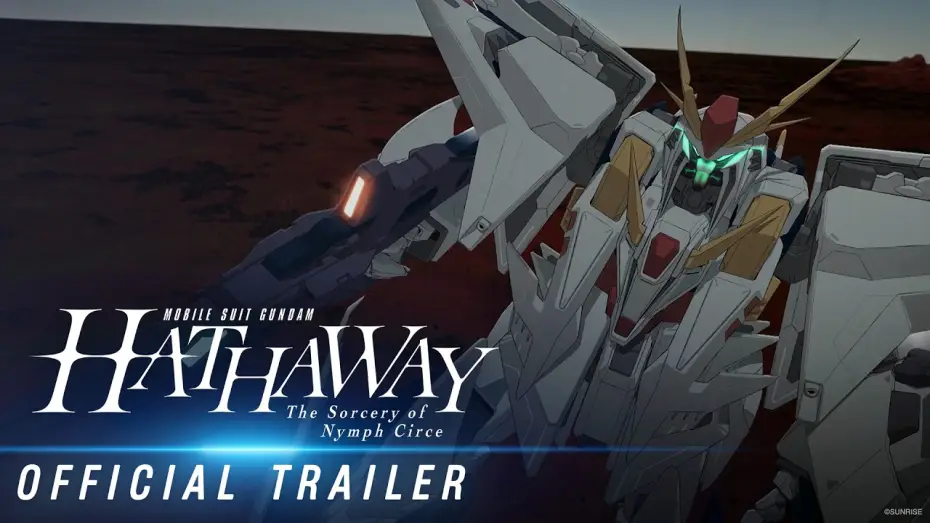 Video for the film MOBILE SUIT GUNDAM HATHAWAY The Sorcery of Nymph Circe — Official Trailer