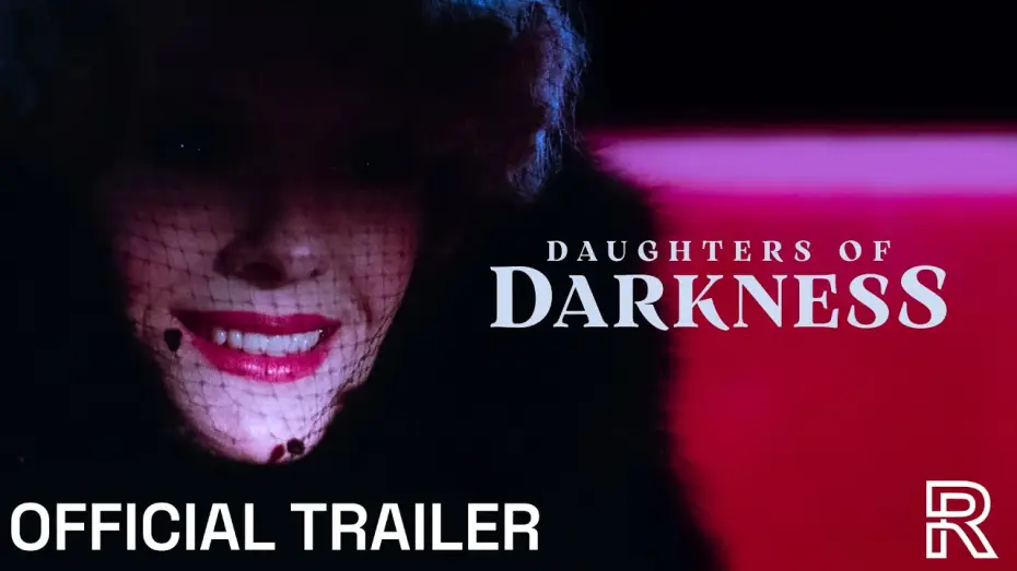 Video for the film Daughters of Darkness — Radiance Trailer