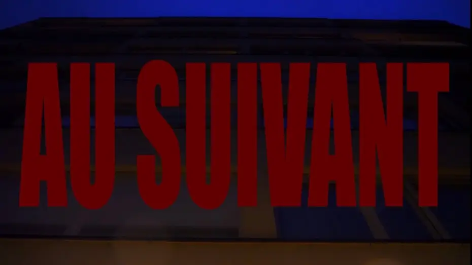 Video for the film Au Suivant — Au suivant
