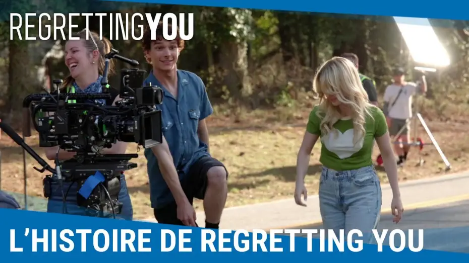 Video for the film Regretting You — L'histoire de Regretting You