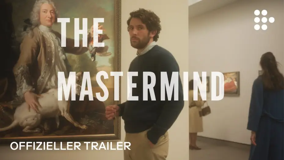 Video for the film The Mastermind — THE MASTERMIND | Offizieller Trailer DEUTSCH | Ab 16. Oktober im Kino