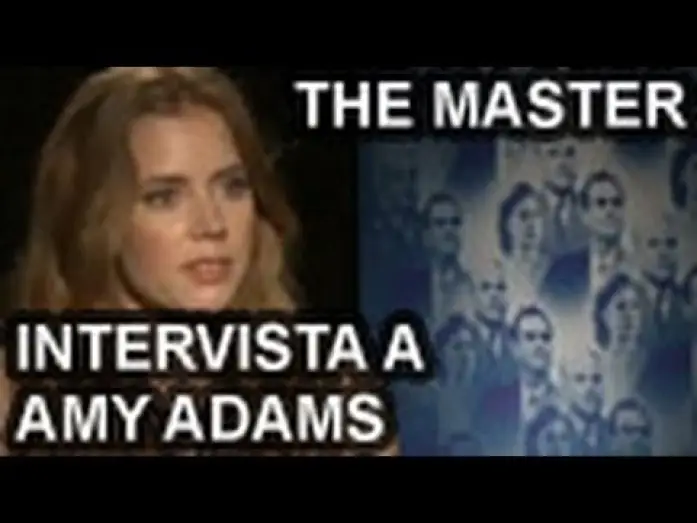 Video for the film The Master — The Master - video intervista a Amy Adams