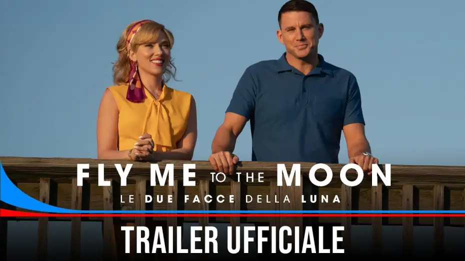 Video for the film Fly Me to the Moon — Fly Me to the Moon: Le due facce della Luna - Dall'11 luglio al cinema - Trailer Ufficiale