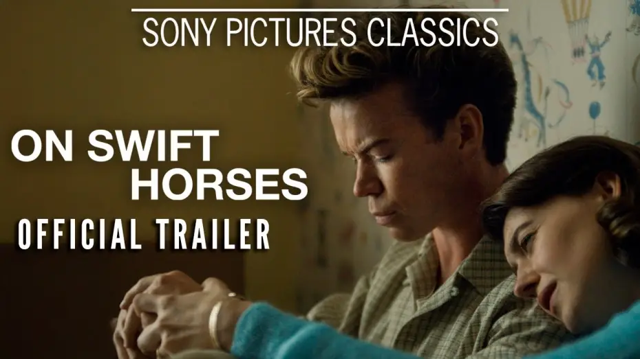 Video for the film On Swift Horses — Official Trailer