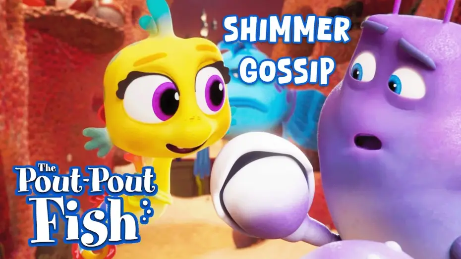 Video for the film The Pout-Pout Fish — Gossip spreads FAST under the sea about the elusive Shimmer
