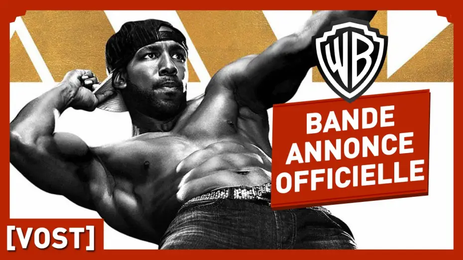 Video for the film Magic Mike XXL — Magic Mike XXL - Bande Annonce 2 VOST