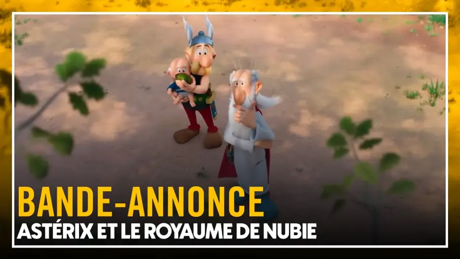 Video for the film Asterix: The Kingdom of Nubia — ASTÉRIX - LE ROYAUME DE NUBIE - Bande-annonce