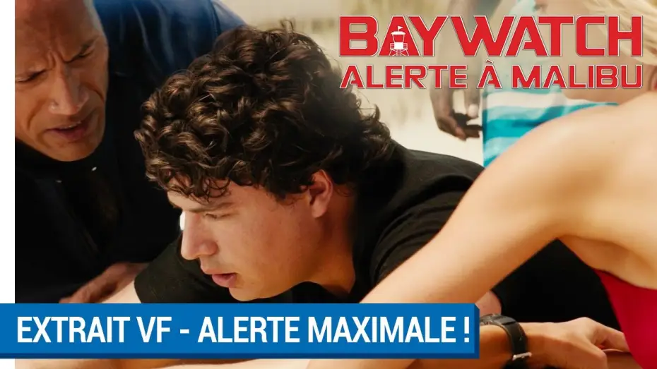 Video for the film Baywatch — BAYWATCH – ALERTE À MALIBU - Extrait - Alerte Maximale VF [actuellement au cinéma]