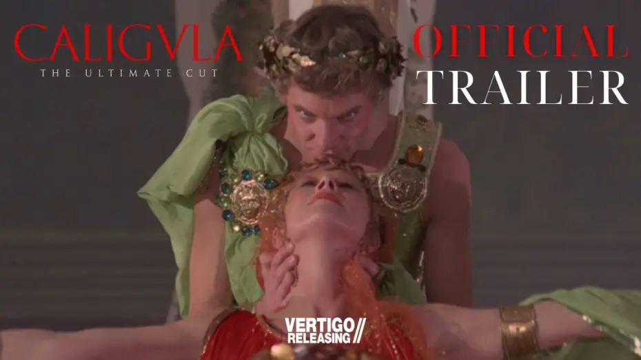 Video for the film Caligula — The Ultimate Cut Official Trailer
