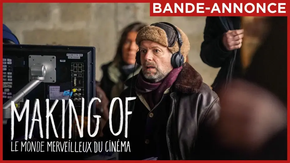 Video for the film Making Of — MAKING OF | Bande-annonce