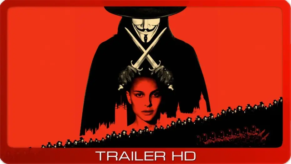 Video for the film V for Vendetta — V wie Vendetta ≣ 2006 ≣ Trailer