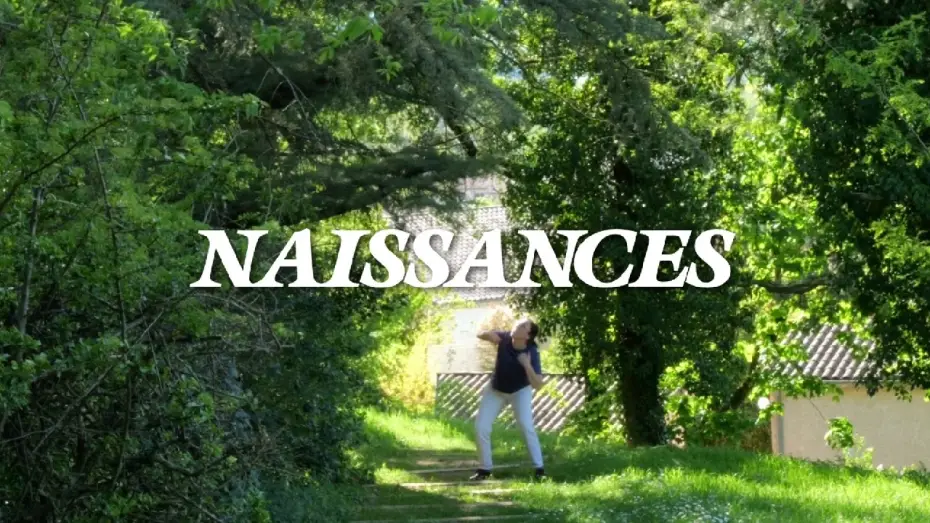 Video for the film Naissances — Naissances (Court Métrage)
