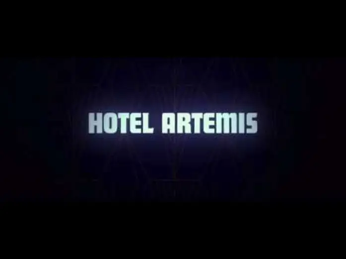 Video for the film Hotel Artemis — Hotel Artemis - Bande Annonce VF