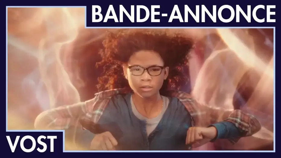 Video for the film A Wrinkle in Time — Un Raccourci dans le Temps - Nouvelle bande-annonce (VOST)