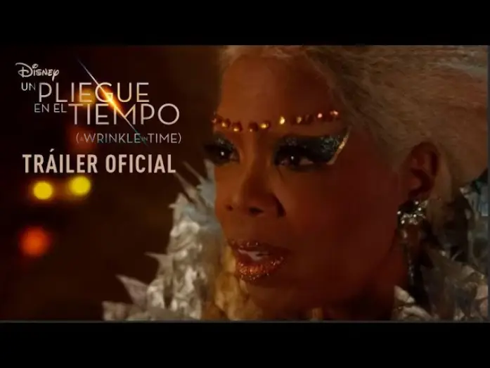 Video for the film A Wrinkle in Time — Un Pliegue en el Tiempo (A Wrinkle in Time) | Tráiler Oficial en español | HD