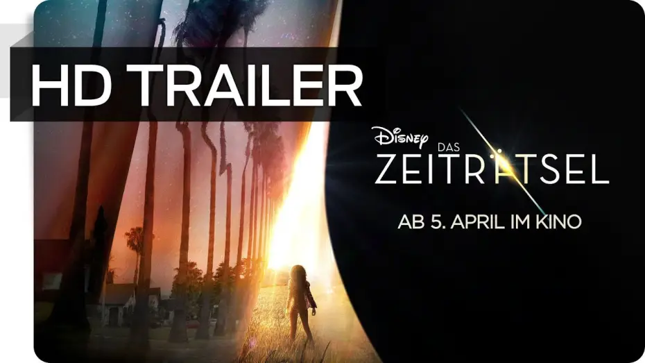 Video for the film A Wrinkle in Time — DAS ZEITRÄTSEL Trailer Deutsch Disney HD